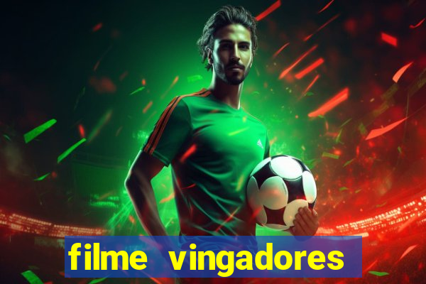 filme vingadores ultimato completo dublado gratis